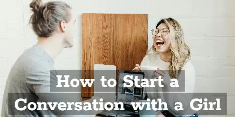 How to Start a Conversation with a Girl