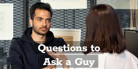 Questions to Ask a Guy