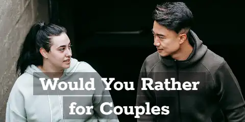 Would You Rather Questions for Couples